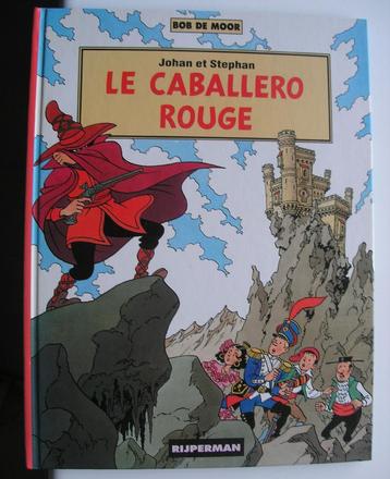 Johan et Stephan Le Caballero Rouge +Monte-Plat pour l'enfer