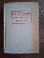 J Brouwer - Hernan Cortes en Monteczuma, Ophalen of Verzenden, 15e en 16e eeuw, Zo goed als nieuw