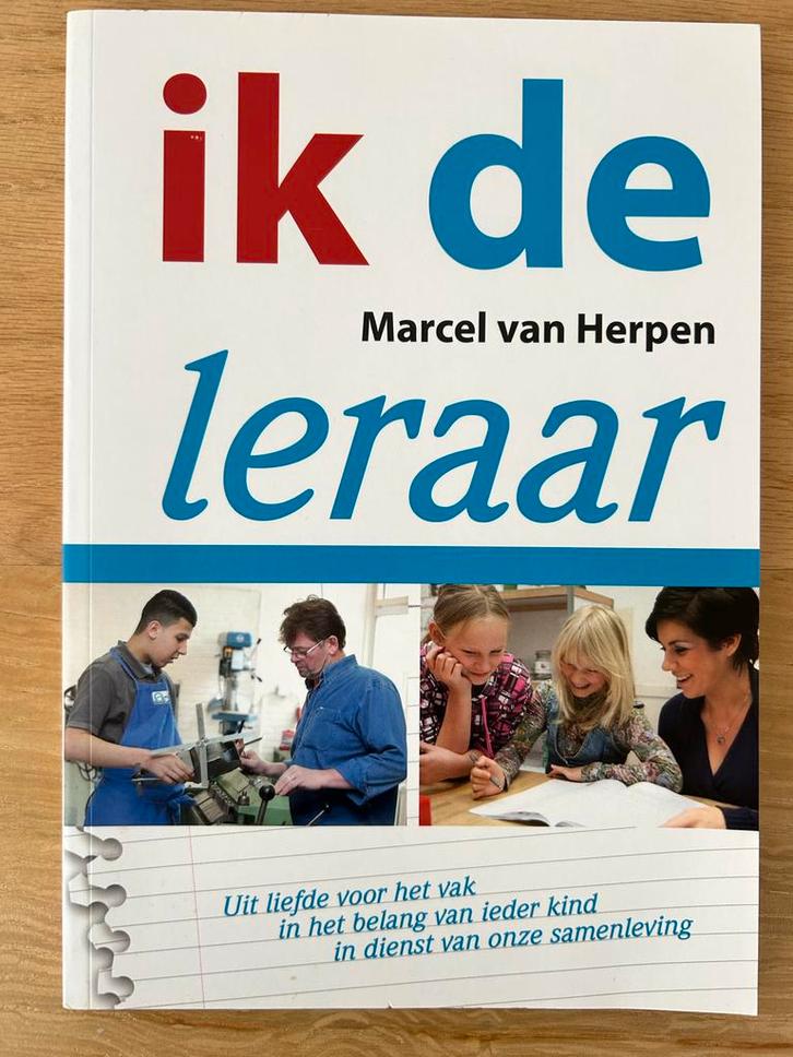 Ik de leraar - Marcel van Herpen, Boeken, Advies, Hulp en Training, Zo goed als nieuw, Ophalen of Verzenden