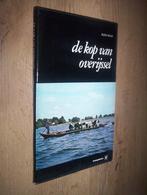 de kop van overijssel - Kees Post, Boeken, Geschiedenis | Stad en Regio, Ophalen of Verzenden, Zo goed als nieuw, 20e eeuw of later