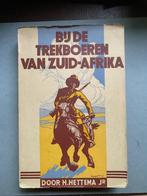 Bij de trekboeren van Zuid-Afrika, H. Hettema jr, Ophalen of Verzenden, Gelezen, Hettema jr.
