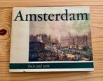 Vintage Boek: Amsterdam Then and Now - Hardcover 1968, Boeken, Geschiedenis | Stad en Regio, Ophalen of Verzenden, 20e eeuw of later