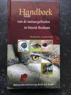 Natuurgebieden in Noord-Brabant NIEUW!!!! Handboek, Boeken, Natuur, Ophalen of Verzenden, Nieuw