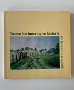 Tussen herinnering en historie - De Betuwe in terugblik, Boeken, Geschiedenis | Stad en Regio, Ophalen of Verzenden, 20e eeuw of later