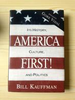 Bill Kauffman - America First (Hardcover) VS politiek, Ophalen, Bill Kauffman, Maatschappij en Samenleving, Zo goed als nieuw