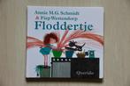 Annie MG Schmidt - Floddertje, Boeken, Kinderboeken | Baby's en Peuters, Ophalen of Verzenden, Zo goed als nieuw, Annie MG Schmidt