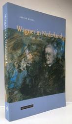 Meurs, Josine - Wagner in Nederland 1843-1914 (2002), Nieuw, Ophalen of Verzenden