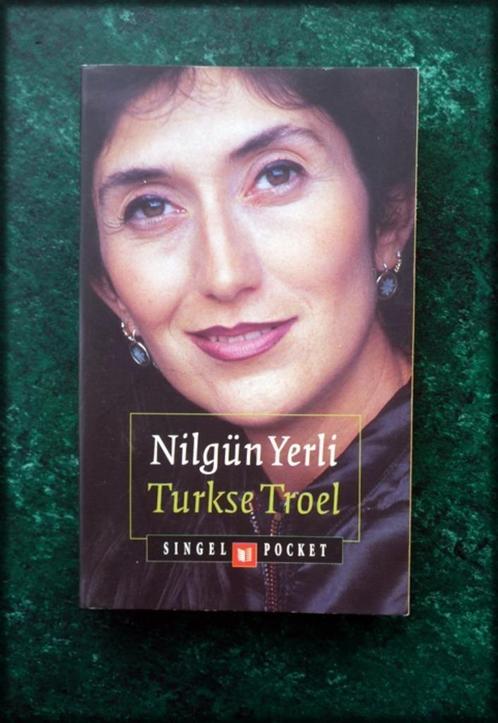 TURKSE TROEL - Nilgun Yerli - Niet een boek over Turkije maa, Boeken, Romans, Zo goed als nieuw, Nederland, Verzenden