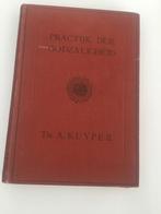 A. Kuyper-Practijk der godzaligheid, Antiek en Kunst, Antiek | Boeken en Bijbels, Ophalen of Verzenden, Abraham Kuyper