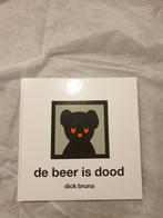 De beer is dood Dick bruna, Boeken, Ophalen of Verzenden, Zo goed als nieuw