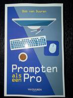 Prompten als een pro - Bob van Duuren, Boeken, Informatica en Computer, Ophalen of Verzenden, Nieuw, Programmeertaal of Theorie