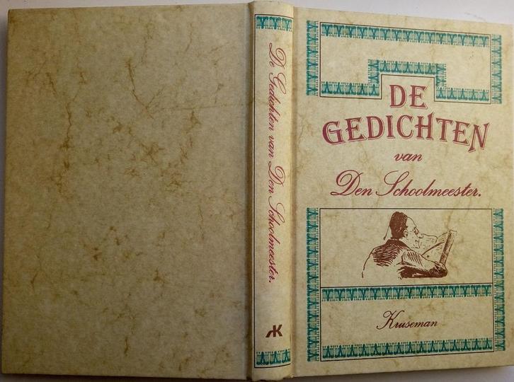 De Gedichten van den Schoolmeester. ISBN 9022304063., Boeken, Gedichten en Poëzie, Gelezen, Eén auteur, Verzenden