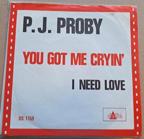 P.J. Proby – You Got Me Cryin' / I Need Love, Cd's en Dvd's, Vinyl Singles, Gebruikt, Single, Pop, 7 inch, Ophalen of Verzenden