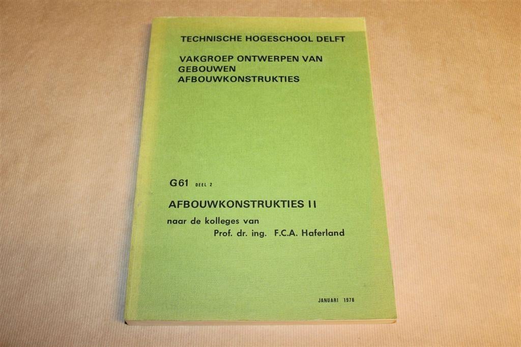 Afbouwconstructies II — TU Delft College Civiele Techniek, Boeken, Ophalen of Verzenden, Gelezen, Architecten