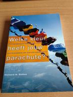 Welke kleur heeft jouw parachute? R. Nelson Bolles - 2003, Ophalen of Verzenden, Zo goed als nieuw, R. Nelson Bolles