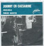 Johnny en Caesarine- Orgelwals Telstar, Cd's en Dvd's, Vinyl | Nederlandstalig, Verzenden, Gebruikt, 12 inch, Levenslied of Smartlap