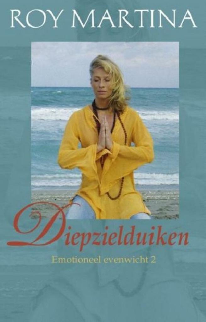 Roy Martina Diepzielduiken Emotioneel Evenwicht 2, Boeken, Esoterie en Spiritualiteit, Nieuw, Ophalen of Verzenden