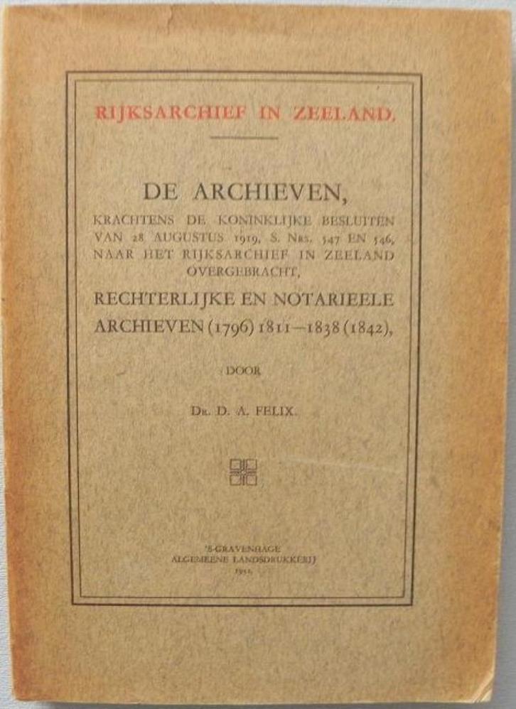 Rijksarchieven in Zeeland De archieven, krachtens de Koninkl, Boeken, Geschiedenis | Stad en Regio, Gelezen, Ophalen of Verzenden