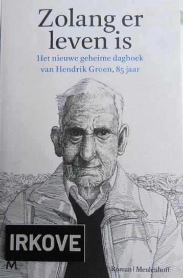 ZOLANG ER LEVEN IS * Hendrik Groen * beschikbaar voor biedingen