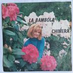 Chimera - La bambola, 7 inch, Single, Ophalen of Verzenden, Zo goed als nieuw