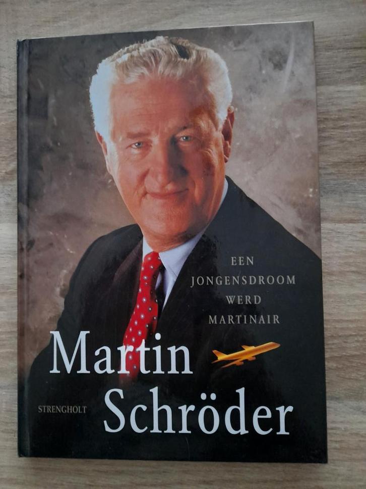 Martin Schröder: Een Jongensdroom Werd Martinair, Boeken, Biografieën, Zo goed als nieuw, Film, Tv en Media, Ophalen of Verzenden