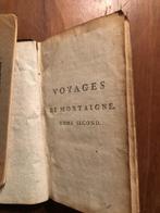 1774 Journal du Voyages de Michel de Montaigne, en Italie,., Ophalen of Verzenden, Momtaigne