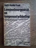Andre Gunder Frank - Lompenbourgeoisie en lompenontwikkeling, Ophalen of Verzenden