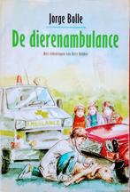 De Dierenambulance, Gelezen, Ophalen of Verzenden, Jorge Bolle, Fictie
