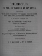 Christus, de weg, de waarheid en het leven., Boeken, Ophalen of Verzenden, Nieuw, Johannes Brown, Christendom | Protestants