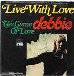 vinyl single  Debbie, Ophalen of Verzenden, Gebruikt, Pop