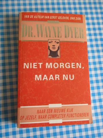 Niet morgen maar nu Wayne Dyer beschikbaar voor biedingen