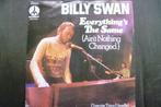 billy swan - everything's the same, Overige genres, 7 inch, Single, Ophalen of Verzenden