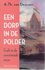 A Th van Deursen : Een dorp in de polder, Boeken, Ophalen of Verzenden, Zo goed als nieuw