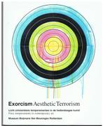 Exorcism Aesthetic Terrorism  van Beuningen, Boeken, Ophalen of Verzenden, Zo goed als nieuw