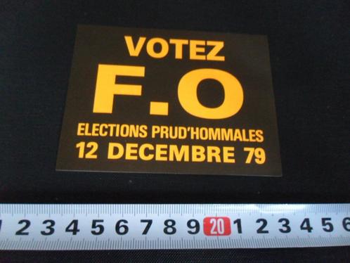 sticker votez F.O elections prus'hommales 12 december 79 *, Verzamelen, Stickers, Zo goed als nieuw, Bedrijf of Vereniging, Ophalen