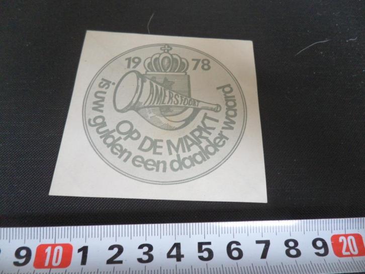 sticker 1978 amersfoort op de markt is uw gulden een daalder, Verzamelen, Stickers, Zo goed als nieuw, Bedrijf of Vereniging, Ophalen