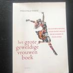 Machteld Maris - het grote geweldige vrouwenboek, Nederland, Maatschappij en Samenleving, Ophalen of Verzenden, Zo goed als nieuw
