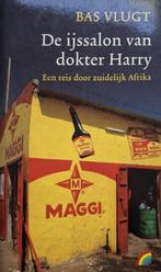 Bas Vlugt - De ijssalon van dokter Harry (Een reis door zuid, Boeken, Ophalen of Verzenden, Gelezen, Afrika