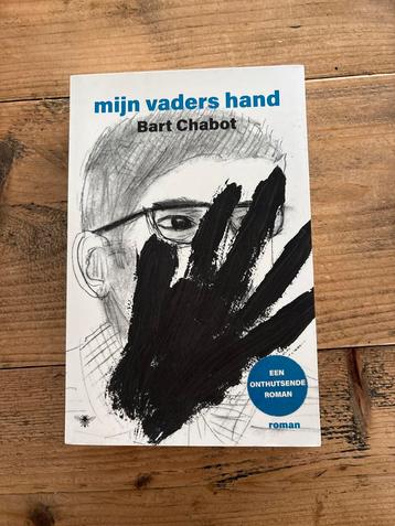 Mijn vaders hand - Bart Chabot beschikbaar voor biedingen