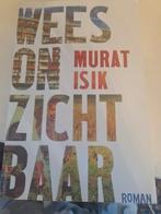 Murat Isik - Wees onzichtbaar, Boeken, Murat Isik, Ophalen of Verzenden, Zo goed als nieuw, Nederland