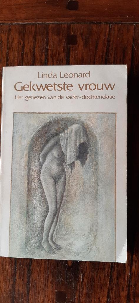 Gekwetste vrouw   Linda Leonard, Boeken, Psychologie, Zo goed als nieuw, Overige onderwerpen, Ophalen of Verzenden