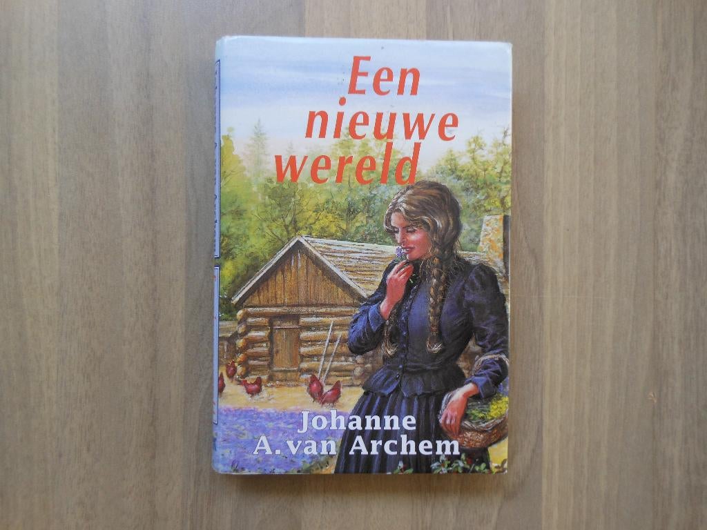 Johanne A. van Archem / Een nieuwe wereld, Ophalen of Verzenden, Gelezen