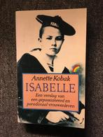 Isabelle; door Annette Kobak #Feminisme #Vrouwen #Avontuur, Kunst en Cultuur, Ophalen of Verzenden, Annette Kobak, Gelezen