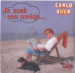 Vinyl Single Carlo Vuur, Ophalen of Verzenden, Gebruikt, Pop