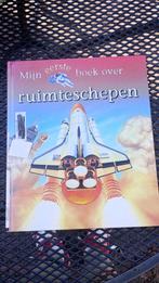 Mijn eerste boek over ruimteschepen, Ophalen of Verzenden, Gelezen, Non-fictie