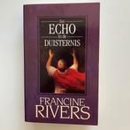 Een echo in de duisternis - Francine Rivers, Boeken, Ophalen of Verzenden, Zo goed als nieuw, Francine Rivers, Amerika