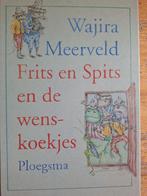 Frits en Spits en de wenskoekjes - Vajira Meerveld, Boeken, Ophalen of Verzenden, Gelezen, Wajira Meerveld, Fictie algemeen