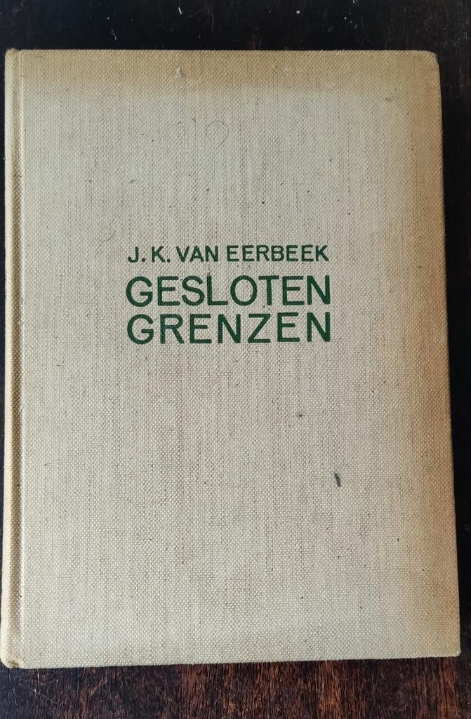 Gesloten Grenzen - J.K. van Eerbeek (Vintage Boek), Boeken, Ophalen of Verzenden, Gelezen, J.K. van Eerbeek, Nederland