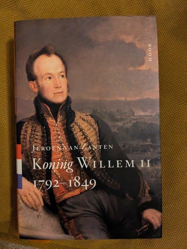 Koning Willem II 1792-1849 Jeroen van Zanten, Ophalen of Verzenden, Zo goed als nieuw
