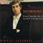 Rachmaninov  Lugansky–Piano Sonata No. 2, Corelli Variations, Ophalen of Verzenden, Romantiek, Gebruikt, Kamermuziek